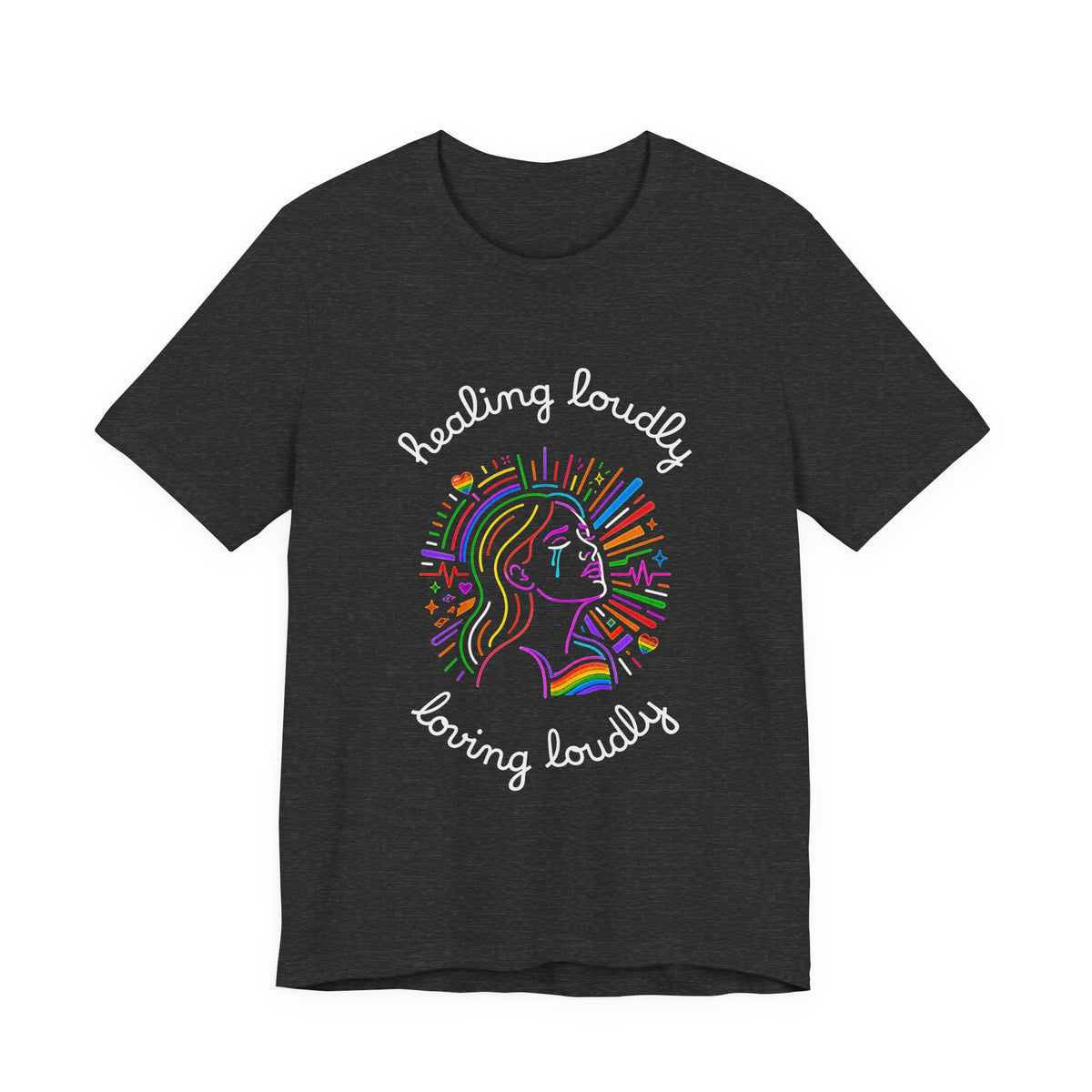 Graphic Tee - Healing Loudly Loving Loudly