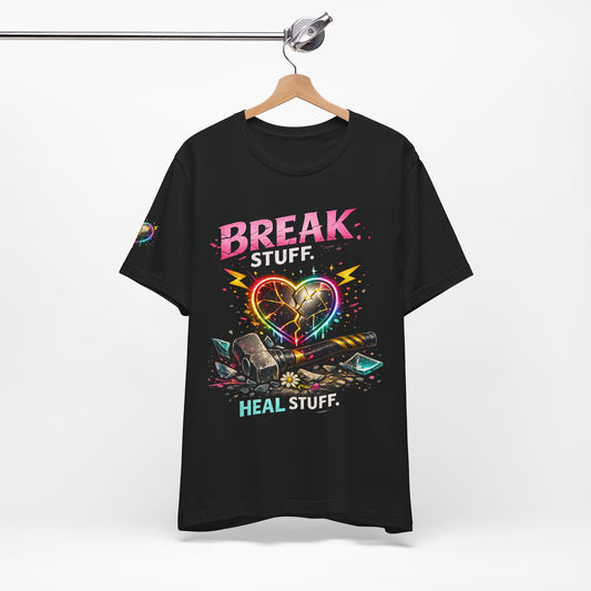 Graphic Tee - Break Stuff Heal Stuff
