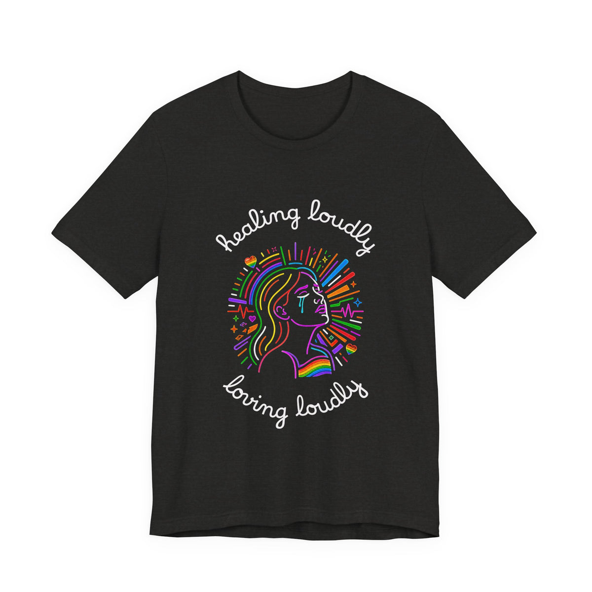Graphic Tee - Healing Loudly Loving Loudly