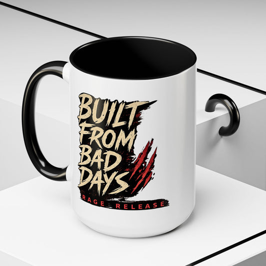 Mug - Built for Bad Days